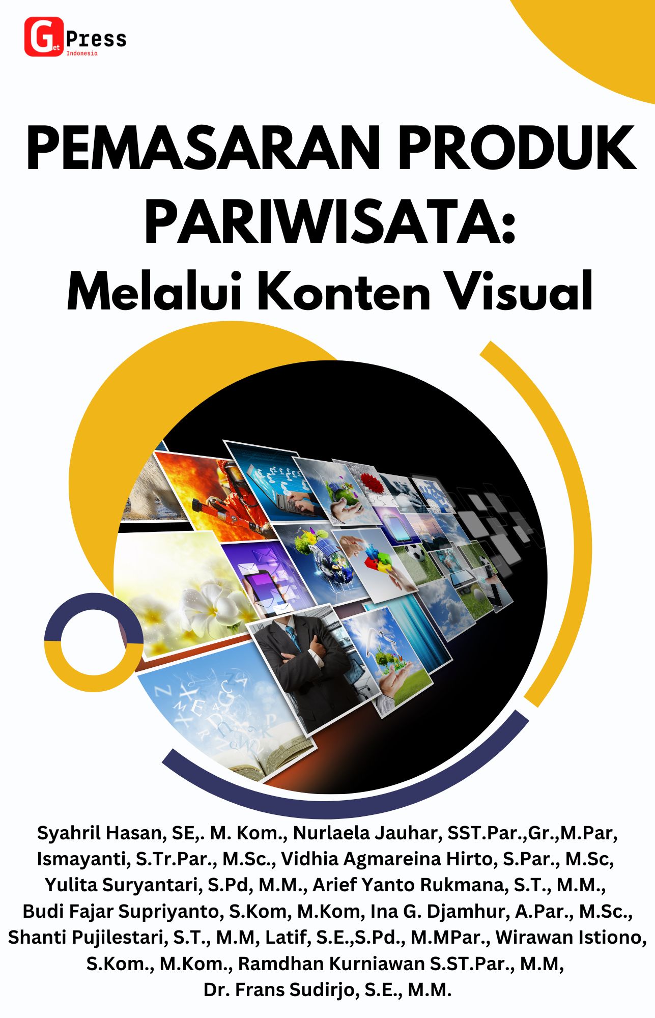 Pemasaran Produk Pariwisata: Melalui Konten Visual